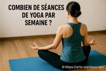 Combien de séances de yoga par semaine pour progresser efficacement ?