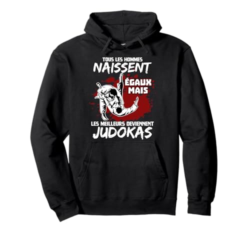Judoka Idée Cadeau Judo Humour Arts Martiaux Sweat à Capuche