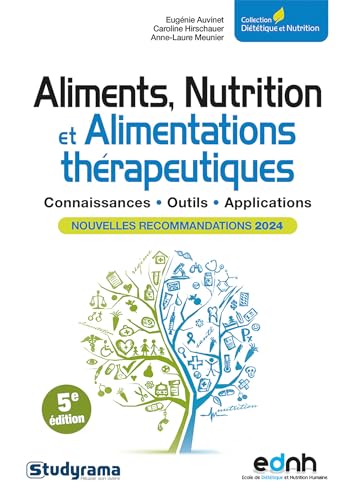 Aliments, Nutrition et Alimentations thérapeutiques: Nouvell