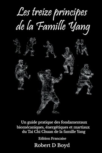 Les Treize Principes de la Famille Yang: Un guide pratique d