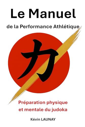 Le Manuel de la Performance Athlétique: Préparation physique