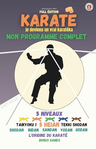 KARATÉ Je deviens un vrai karatéka: FULL ÉDITION Mon program