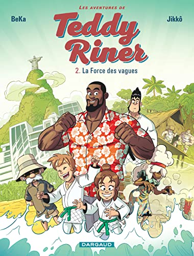 Les Aventures de Teddy Riner - Tome 2 - La Force des vagues