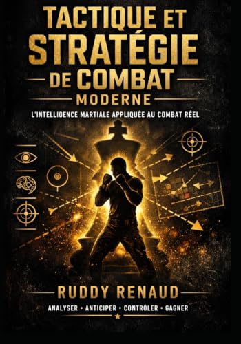 TACTIQUE ET STRATÉGIE DE COMBAT MODERNE: Lintelligence marti