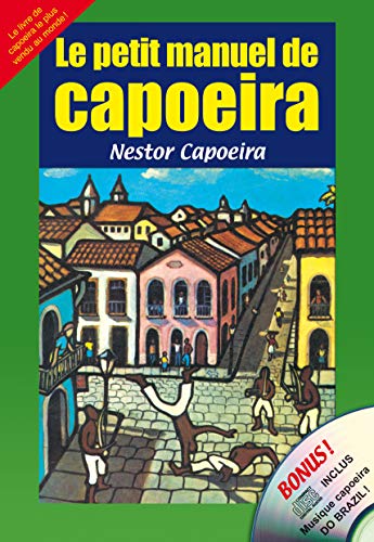 Le petit manuel de capoeira (avec cd)