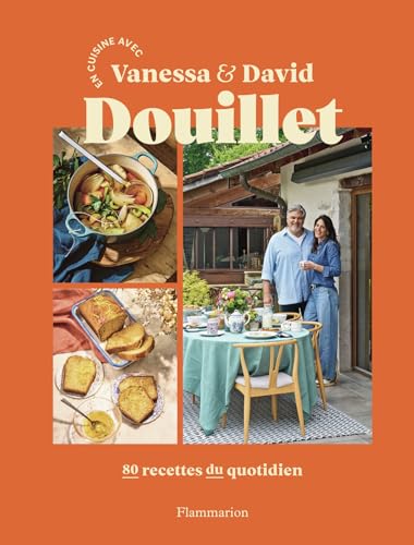 En cuisine avec Vanessa et David Douillet: 80 recettes du qu